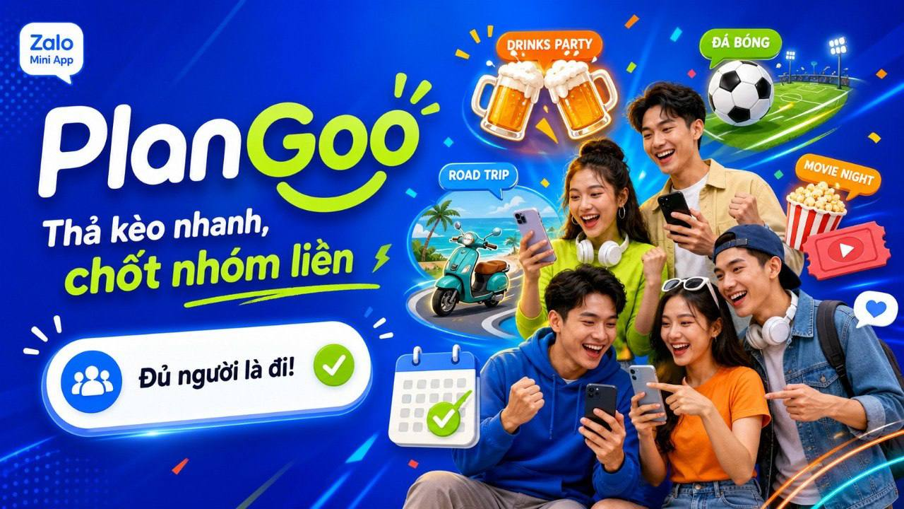 PlanGoo — Thả kèo nhanh, chốt nhóm liền